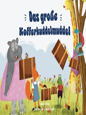 cover image of Das große Kofferkuddelmuddel